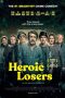 Heroic Losers 2020 Tamil Dubbed