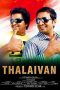 Thalaivan (2014) HD 720p Tamil Full Movie Watch Online